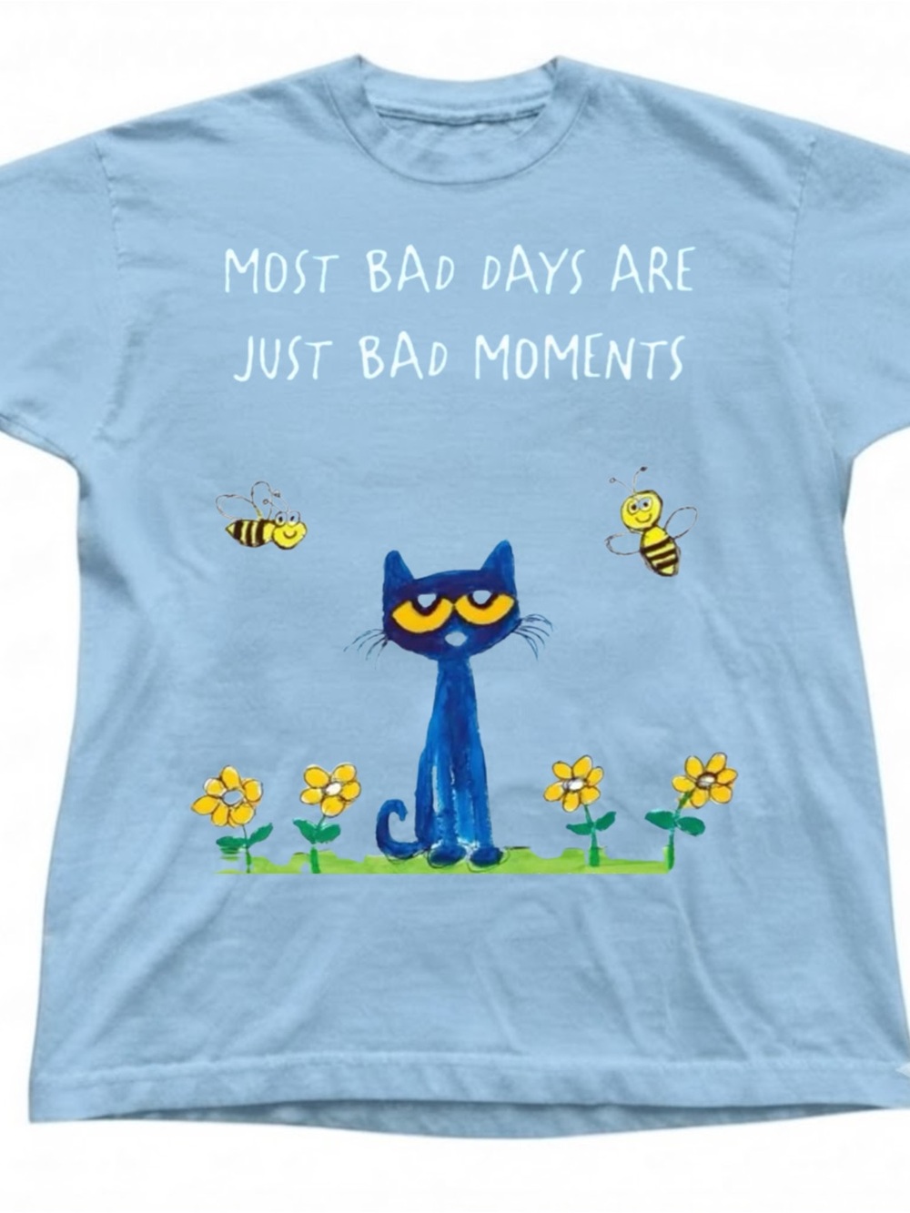 Blue Cat Quote Graphic Tee Inspirational Quote Shirt Gildan T-Shirt